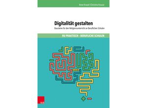 9783525703397 - Digitalität gestalten - Anne Krasel Christina Krause Kartoniert (TB)