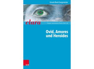 9783525717387 - Ovid Amores und Heroides - Ursula Blank-Sangmeister Kartoniert (TB)