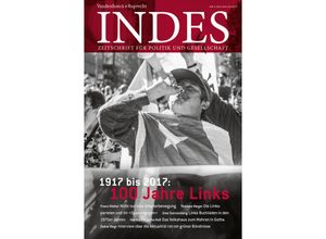 9783525800195 - Indes Zeitschrift für Politik und Gesellschaft   4 2016   1917 bis 2017 100 Jahre Links Kartoniert (TB)