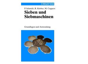 9783527302079 - Sieben und Siebmaschinen - Paul Schmidt Rolf Körber Matthias Coppers Gebunden