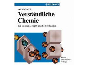 9783527306053 - Arnold Arni - GEBRAUCHT Verständliche Chemie für Basisunterricht und Selbststudium - Preis vom 02062023 050629 h