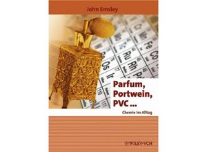 9783527307890 - Parfum Portwein PVC    Sonderausgabe - John Emsley Kartoniert (TB)