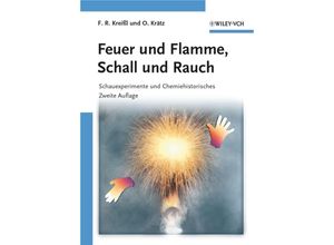 9783527322763 - Feuer und Flamme Schall und Rauch - Friedrich R Kreißl Otto Krätz Kartoniert (TB)