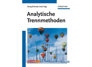 9783527324941 - Analytische Trennmethoden - Georg Schwedt Carla Vogt Kartoniert (TB)