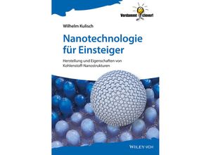 9783527339563 - Nanotechnologie für Einsteiger - Wilhelm Kulisch Kartoniert (TB)