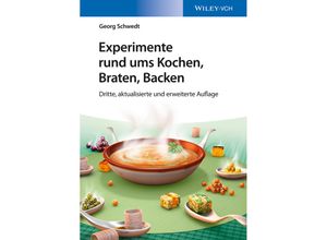 9783527339679 - Experimente rund ums Kochen Braten Backen - Georg Schwedt Kartoniert (TB)