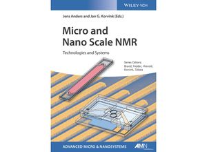 9783527340569 - Advanced Micro and Nanosystems   Micro and Nano Scale NMR Gebunden