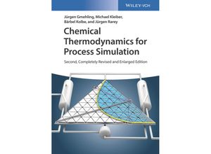 9783527343256 - Chemical Thermodynamics for Process Simulation - Jürgen Gmehling Michael Kleiber Bärbel Kolbe Jürgen Rarey Kartoniert (TB)