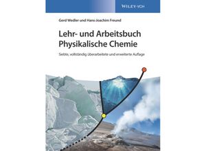 9783527346110 - Lehr- und Arbeitsbuch Physikalische Chemie - Gerd Wedler Hans-Joachim Freund Gebunden