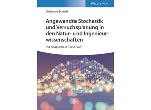 9783527346295 - Angewandte Stochastik und Versuchsplanung in den Natur- und Ingenieurwissenschaften - Christhard Schmid Gebunden