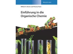 9783527346745 - Einführung in die Organische Chemie - William H Brown Thomas Poon Gebunden