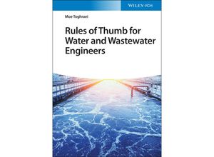 9783527348855 - Rules of Thumb for Water and Wastewater Engineers - Moe Toghraei Gebunden