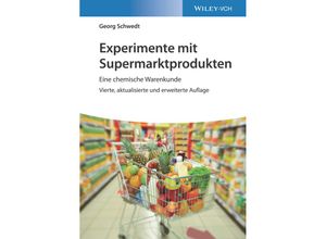 9783527349326 - Experimente mit Supermarktprodukten - Georg Schwedt Kartoniert (TB)