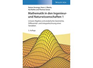 9783527413744 - Mathematik in den Ingenieur- und Naturwissenschaften - Rainer Ansorge Hans J Oberle Kai Rothe Thomas Sonar Kartoniert (TB)