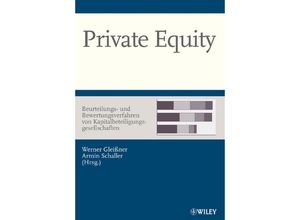 9783527502042 - Private Equity - Beurteilungs- und Bewertungsverfahren von Kapitalbeteiligungsgesellschaften Gebunden