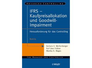 9783527503407 - IFRS - Kaufpreisallokation und Goodwill-Impairment - Barbara E Weißenberger Rolf U Fülbier Monika K Mages Kartoniert (TB)