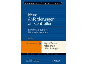 9783527505173 - Neue Anforderungen an Controller - Jürgen Weber Anton Preis Ulrich Boettger Kartoniert (TB)