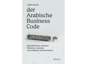 9783527509690 - Der Arabische Business Code - Judith Hornok Gebunden