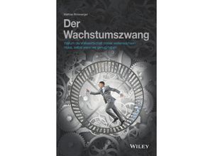 9783527509751 - Der Wachstumszwang - Mathias Binswanger Gebunden