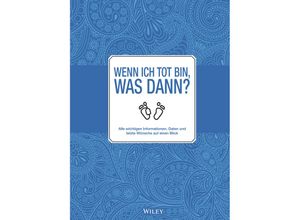 9783527510214 - Wenn ich tot bin was dann? - Wiley-VCH Gebunden