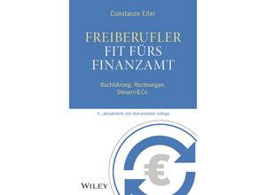 9783527510351 - Freiberufler Fit fürs Finanzamt - Constanze Elter Kartoniert (TB)