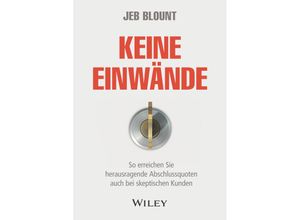 9783527510818 - Keine Einwände - Jeb Blount Gebunden