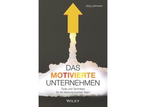 9783527511334 - Das motivierte Unternehmen - Jörg Lahmann Gebunden