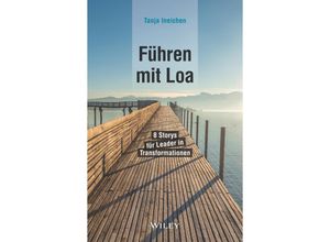 9783527511549 - Führen mit Loa - Tanja Ineichen Gebunden