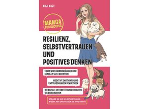 9783527511594 - Manga for Success - Resilienz Selbstvertrauen und positives Denken - Koji Kuze Kartoniert (TB)