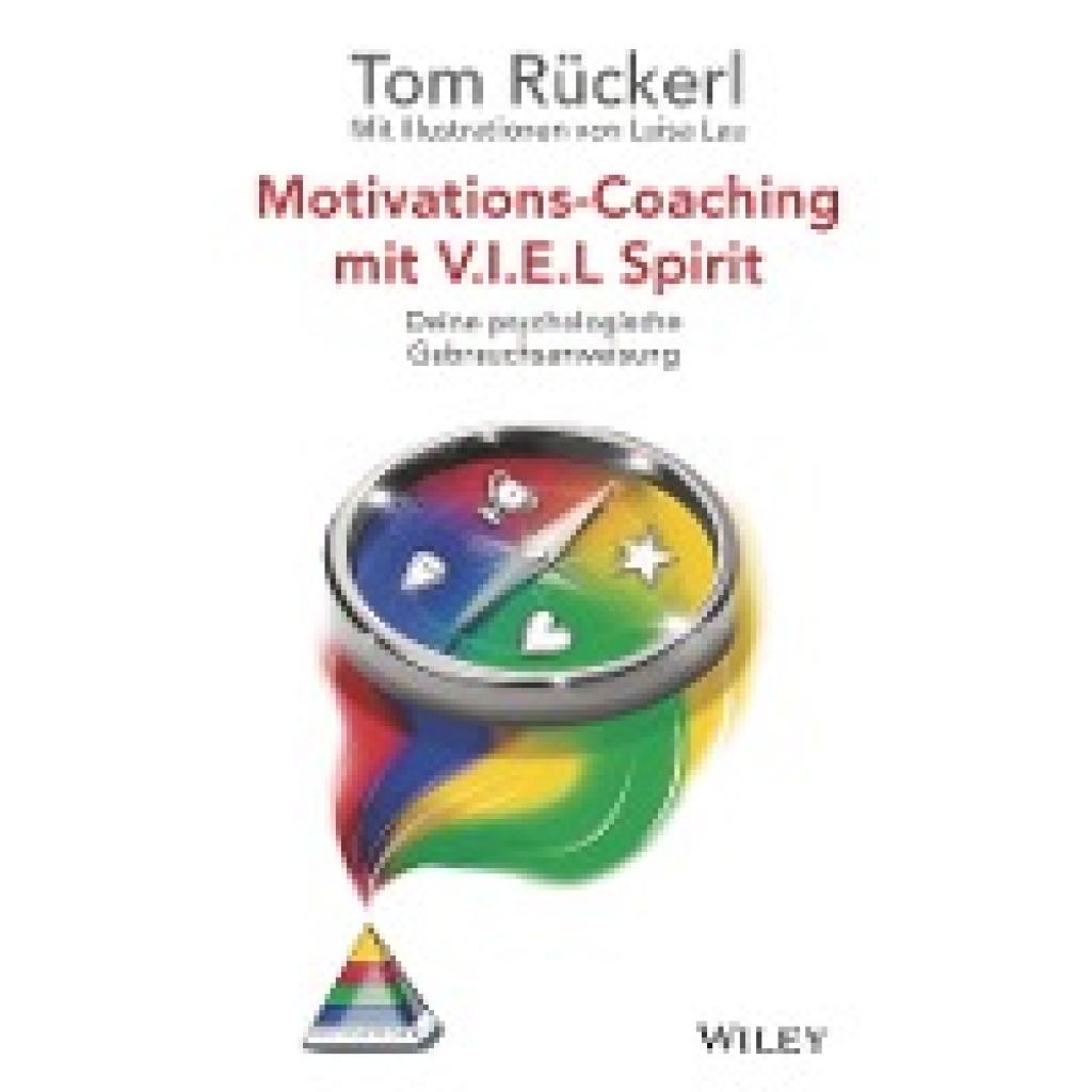 9783527511969 - Rückerl Thomas Motivations-Coaching mit VIEL Spirit