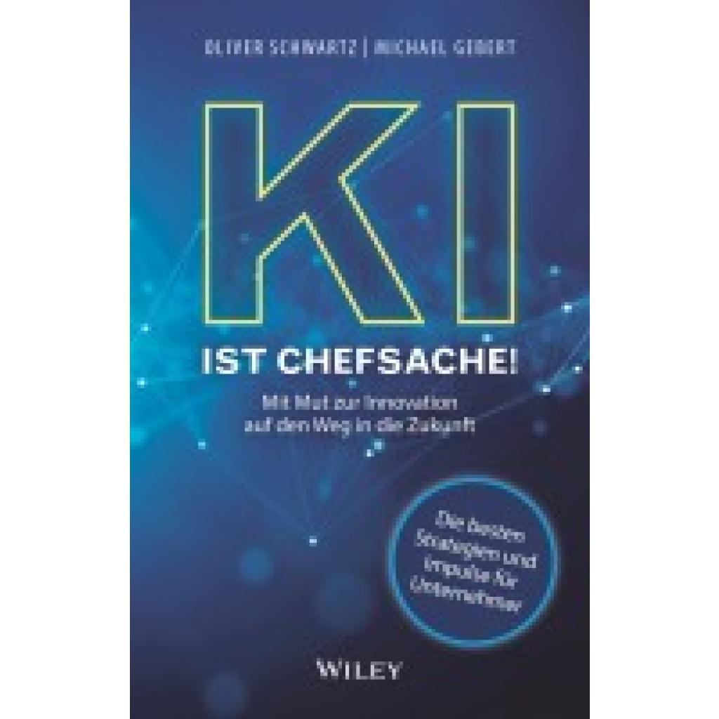 9783527512058 - Schwartz Oliver KI ist Chefsache!