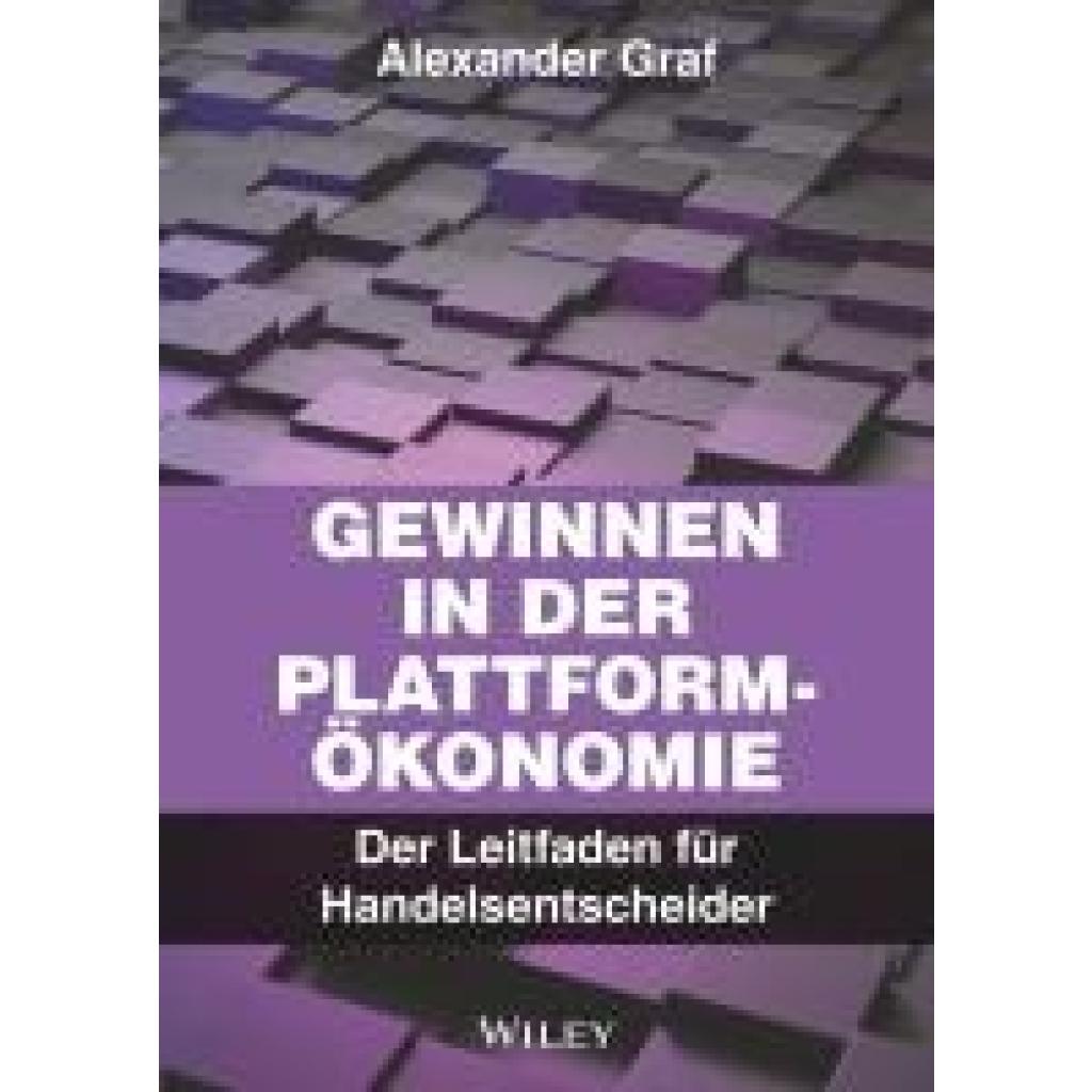 9783527512065 - Graf Alexander Gewinnen in der Plattform-Ökonomie