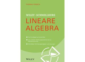 9783527530090 - Thoralf Räsch - GEBRAUCHT Wiley-Schnellkurs Lineare Algebra - Preis vom 02062023 050629 h