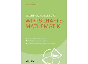 9783527530359 - Wiley-Schnellkurs Wirtschaftsmathematik - Jürgen Faik Kartoniert (TB)