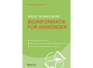 9783527530403 - Wiley-Schnellkurs Bioinformatik für Anwender - Röbbe Wünschiers Kartoniert (TB)