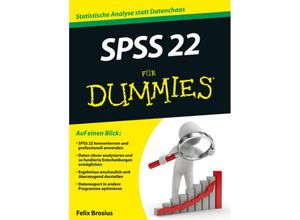 9783527709809 - SPSS 22 für Dummies - Felix Brosius Kartoniert (TB)