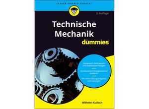 9783527714889 - Technische Mechanik für Dummies - Wilhelm Kulisch Kartoniert (TB)