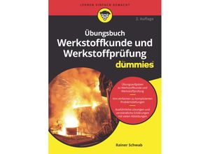 9783527717439 - Übungsbuch Werkstoffkunde und Werkstoffprüfung für Dummies - Rainer Schwab Kartoniert (TB)