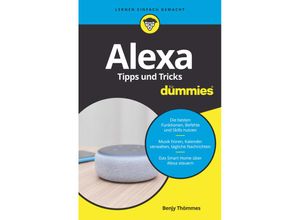 9783527717750 - für Dummies   Alexa - Tipps und Tricks für Dummies - Benjy Thömmes Kartoniert (TB)