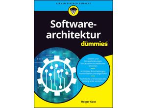 9783527720019 - Softwarearchitektur für Dummies - Holger Gast Kartoniert (TB)