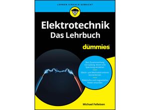 9783527720262 - Elektrotechnik für Dummies Das Lehrbuch - Michael Felleisen Kartoniert (TB)