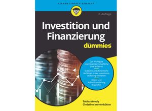 9783527720422 - Investition und Finanzierung für Dummies - Tobias Amely Christine Immenkötter Kartoniert (TB)