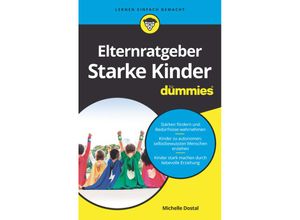 9783527720880 - Elternratgeber starke Kinder für Dummies - Michelle Dostal Kartoniert (TB)