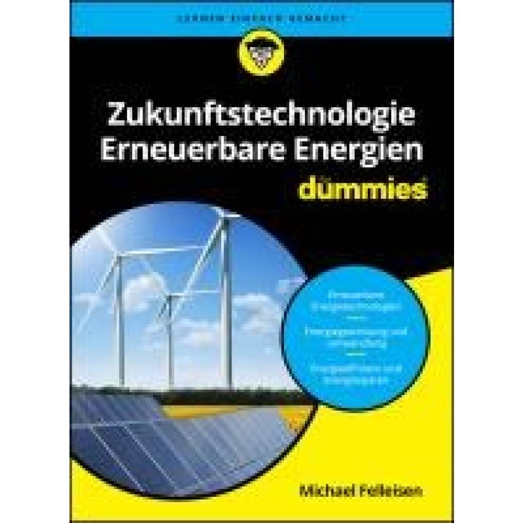 9783527721610 - Felleisen Michael Zukunftstechnologie Erneuerbare Energien für Dummies