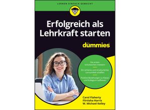 9783527721832 - Erfolgreich als Lehrkraft starten für Dummies - Carol Flaherty Flirtisha Harris W Michael Kelley Kartoniert (TB)