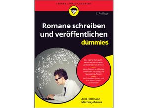 9783527721962 - Romane schreiben und veröffentlichen für Dummies - Axel Hollmann Marcus Johanus Kartoniert (TB)