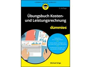 9783527722013 - Übungsbuch Kosten- und Leistungsrechnung für Dummies - Michael Griga Kartoniert (TB)