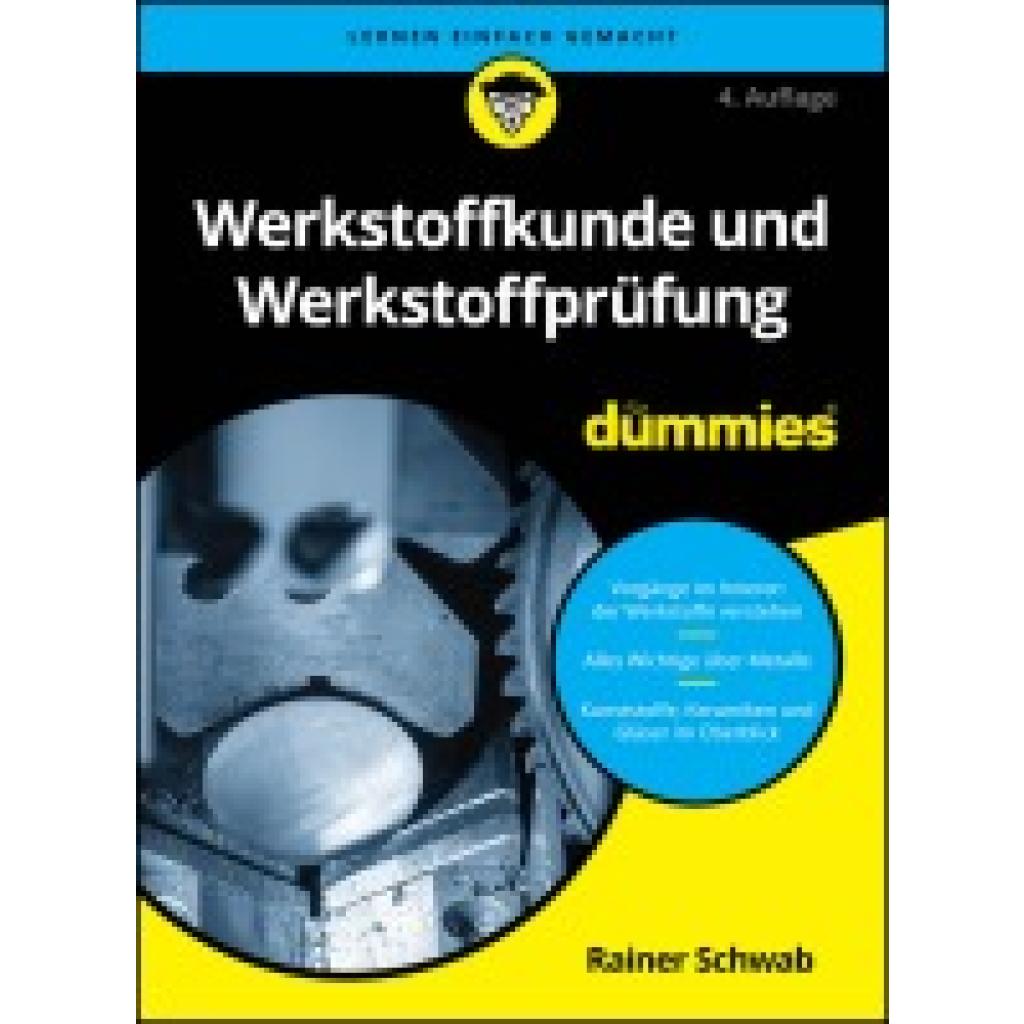 9783527722358 - Schwab Rainer Werkstoffkunde und Werkstoffprüfung für Dummies