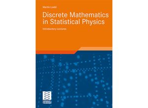 9783528032197 - Advanced Lectures in Mathematics   Discrete Mathematics in Statistical Physics - Martin Loebl Kartoniert (TB)