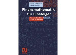 9783528131852 - Finanzmathematik für Einsteiger - Moritz Adelmeyer Elke Warmuth Kartoniert (TB)